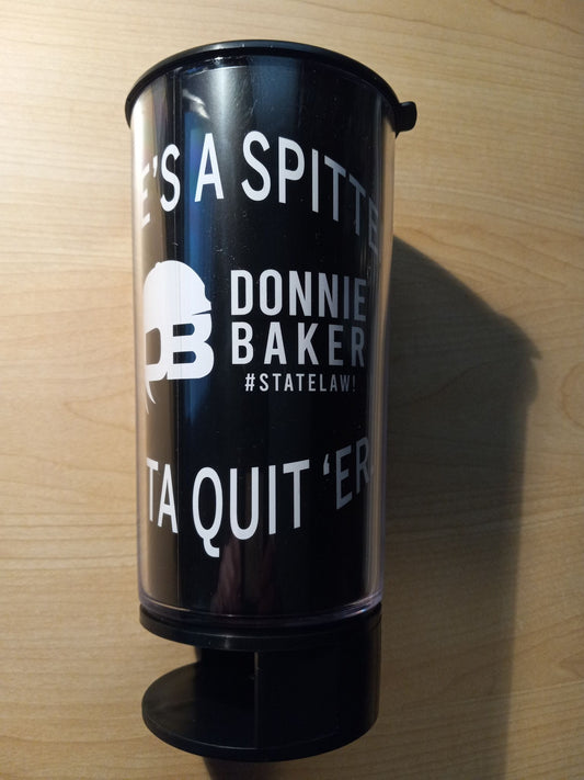 DONNIE BAKER "If She's a Spitter..I Gotta Quit'er." Spittoon