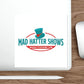 Die-Cut Sticker — Mad Hatter Shows Logo (Teal Top Hat)